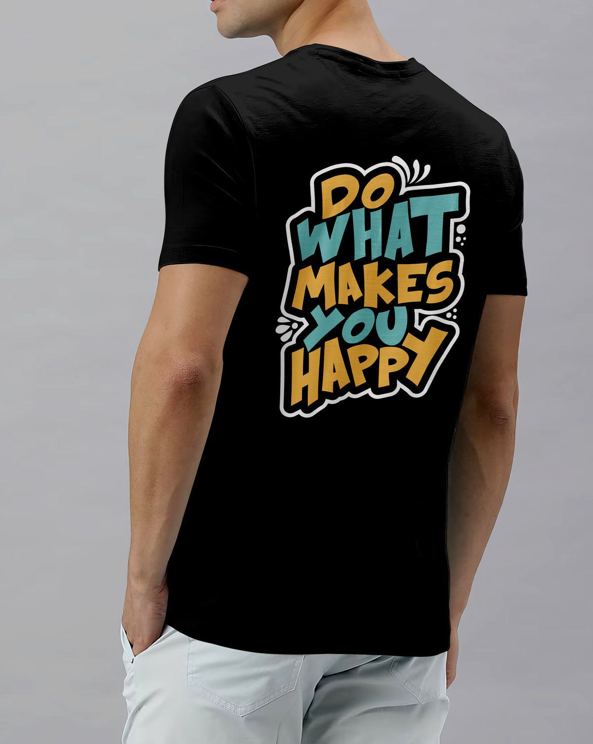 DO WHAT MAKES YOU HAPPY - REGULAR