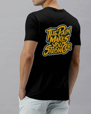 THE PAIN MAKES YOU STRONGER - REGULAR