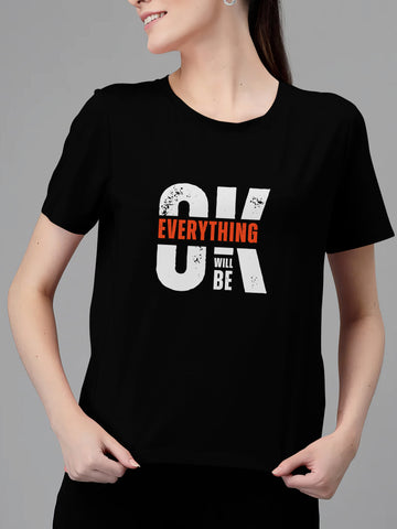 EVERYTHING WILL BE OKEY - WOMEN'S TSHIRT