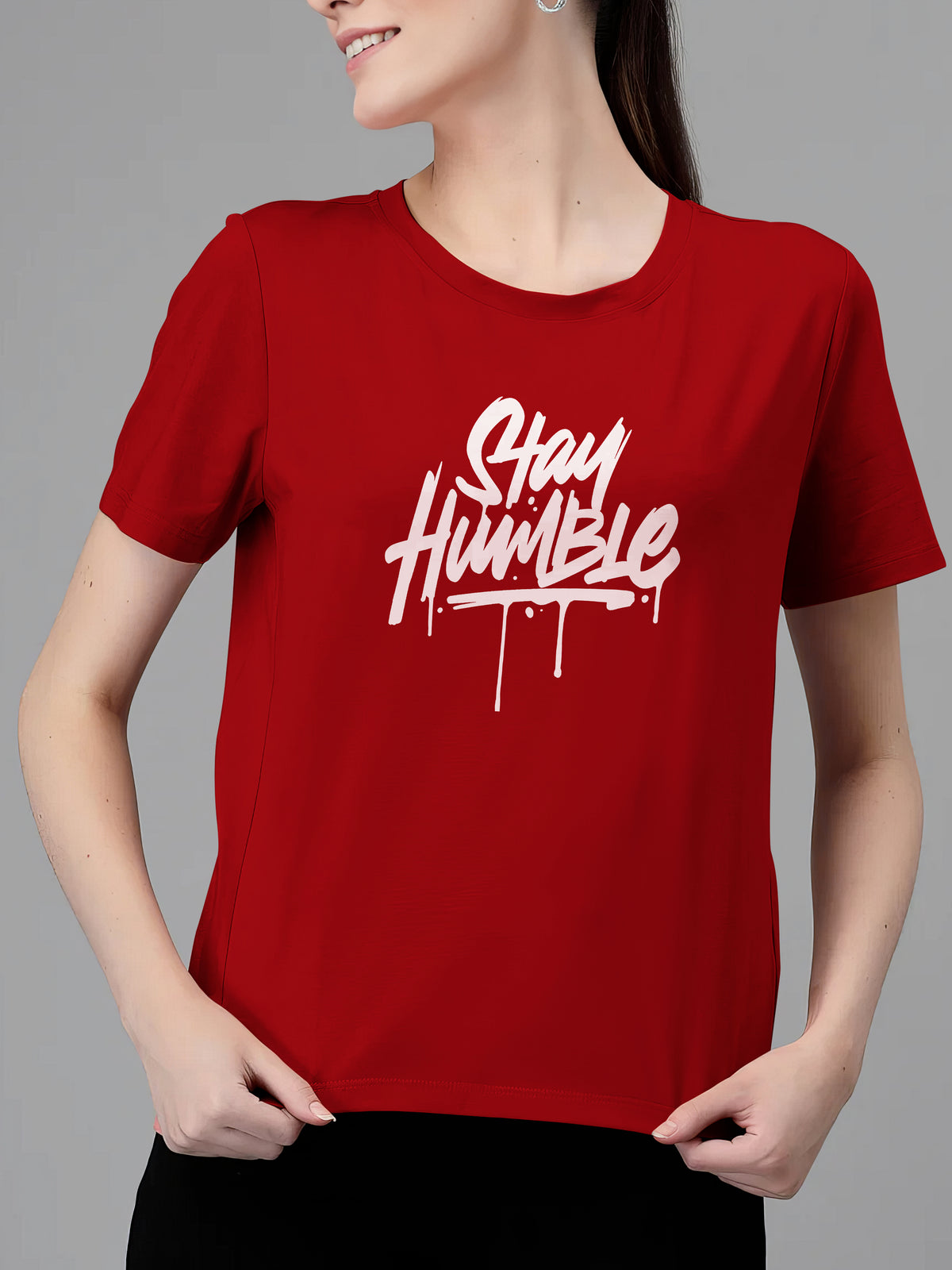 STAY HUMBLE - WOMEN'S TSHIRT